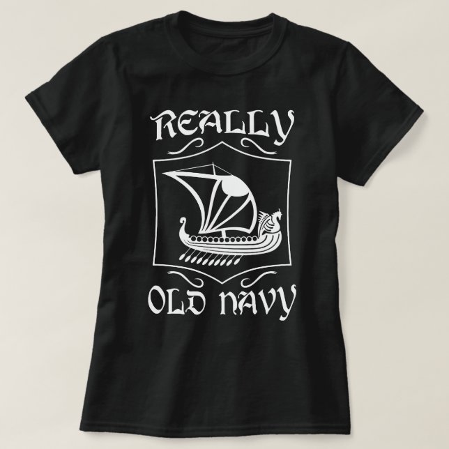 Viking Verkligen Old Navy T Shirt (Design framsida)
