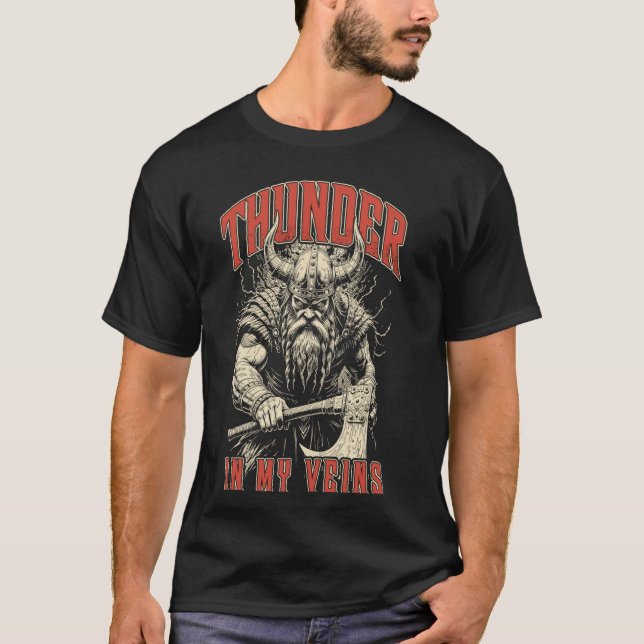 Viking Warrior Thunder in my Veins Norse Mythology T Shirt (Framsida)