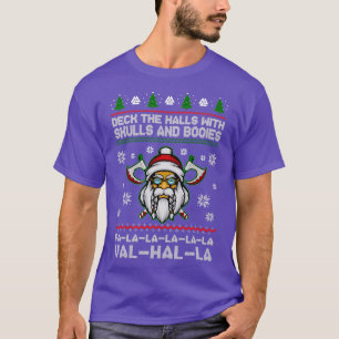 VikingDeckHallsWithSkullsAndBodiesJul T Shirt