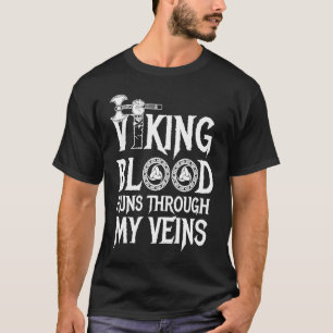 Vikings Blood Springa genom mina Veins Viking Warr T Shirt