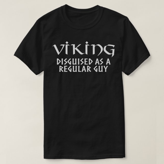 Vikings förklädd som en vanlig kille t shirt (Design framsida)