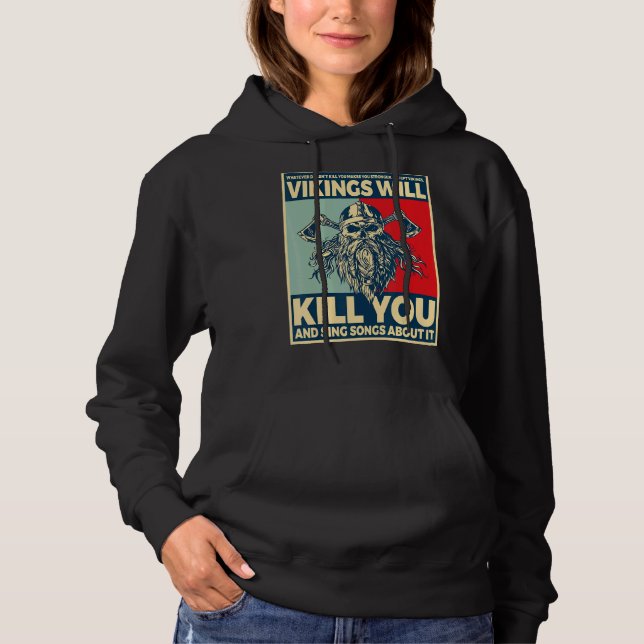 Vikings kommer att Döda dig och Sjunga Sång om det T Shirt (Framsida)