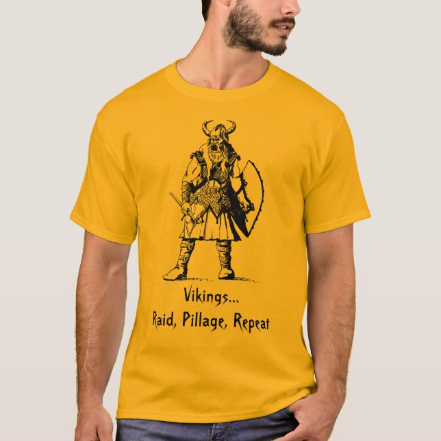 Vikings… razzia, plundring, repetition t-shirt (Framsida)