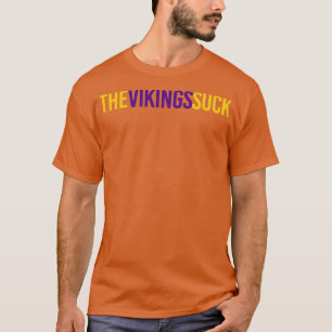 Vikings Suck T Shirt