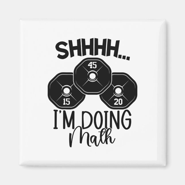 Vikta Pun Shhh jag gör Math Workout Weig Magnet (Framsidan)