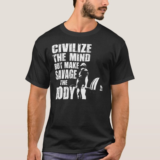 Viktad rörelse - Civilize Mind'Mind Tee Shirt (Framsida)