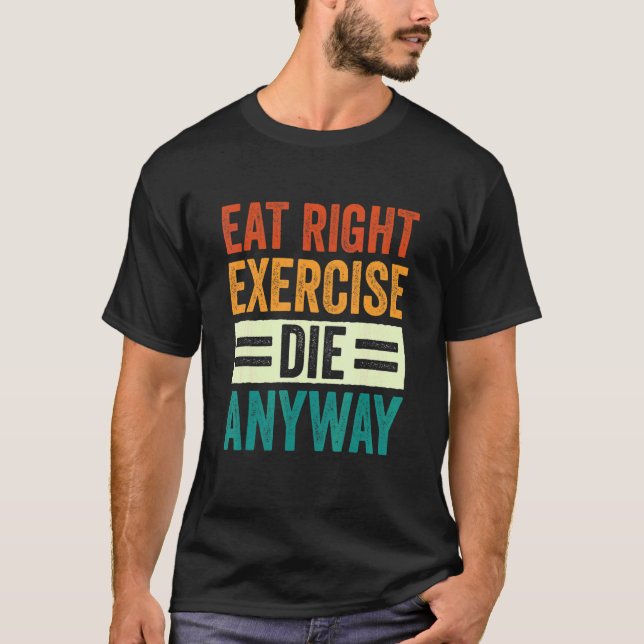 Viktlyftande grammofon Workout Eat Höger Exercise  T Shirt (Framsida)