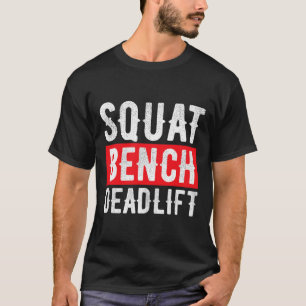 Viktutbildning för bålbanebyggnad i Squat Deadlift T Shirt