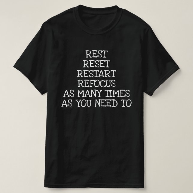 Vila Återställning Omstart Fokusera om så många gå T Shirt (Design framsida)