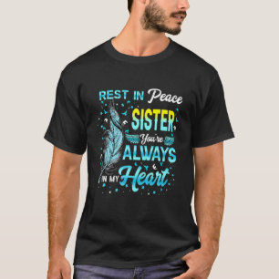 Vila i fred min syster du alltid är i mitt hjärt t shirt