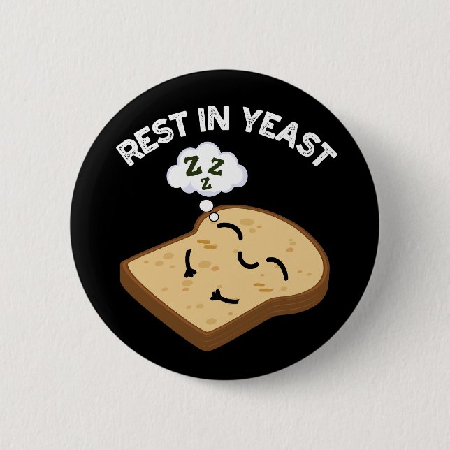 Vila i jäst Roliga bröd puns Mörk bakgrund Knapp (Framsida)