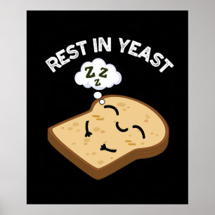 Vila i jäst Roliga bröd puns Mörk bakgrund Poster