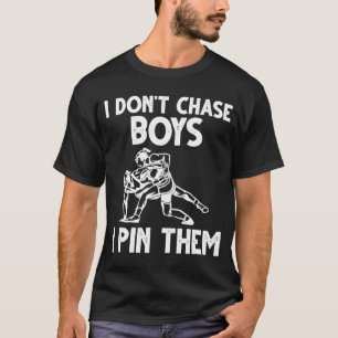Vila mig jag inte Chase Boys jag pinne dem Wrestle T Shirt