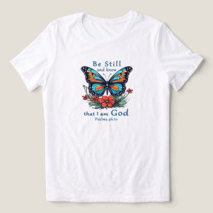 Vila och vet att jag är Gud Bibelvers T Shirt