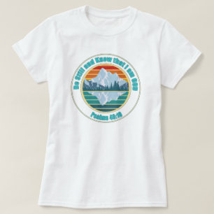 Vila och vet att jag är Gud Bibelvers T Shirt