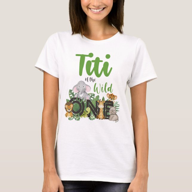 Vild 1 Auntie Titi Jungle Safari Birthday-familjen T Shirt (Framsida)