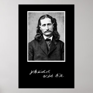 "Vild Bill" James Butler Hickok i sin premiärminis Poster