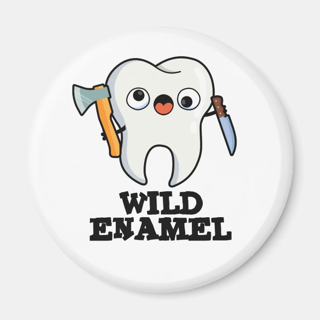 Vild Enamel Funny Vild Animal Tooth Pun Magnet (Framsidan)