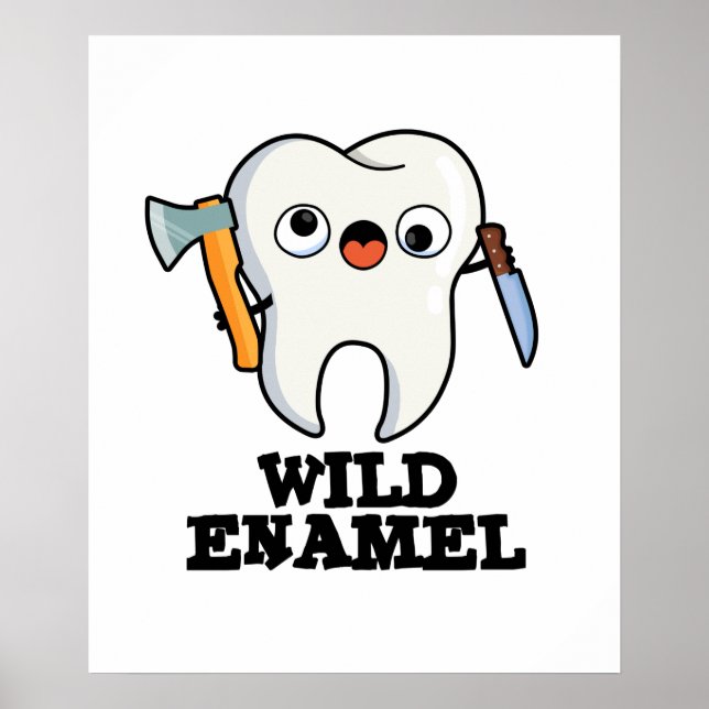 Vild Enamel Funny Vild Animal Tooth Pun Poster (Framsidan)