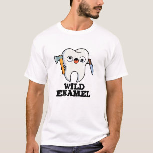 Vild Enamel Funny Vild Animal Tooth Pun T Shirt