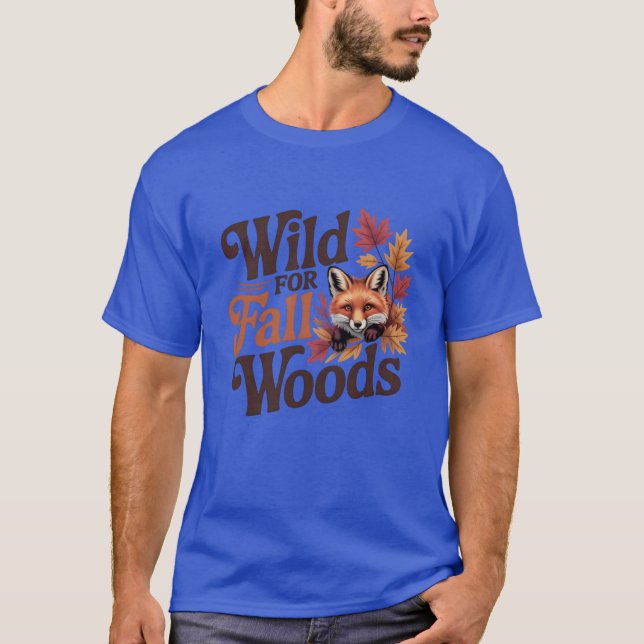 Vild för höstskog Naturälskare höstdesign T Shirt (Framsida)