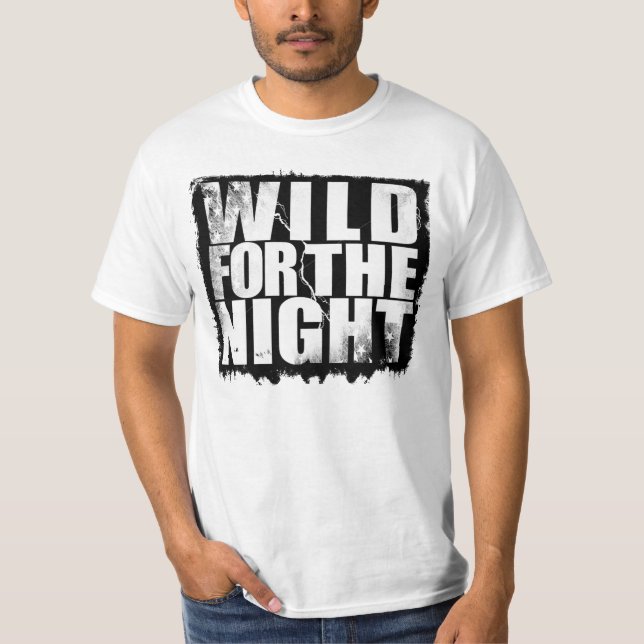 Vild för natten t-shirt (Framsida)