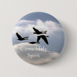 Vild Goose Photo - Kom Heliga Spirit Knapp