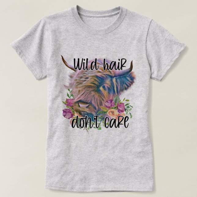 Vild Hair bryr sig inte om skotsk höglandskö T Shirt (Design framsida)