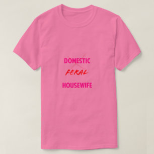 Vild Hemmafru T-Shirt