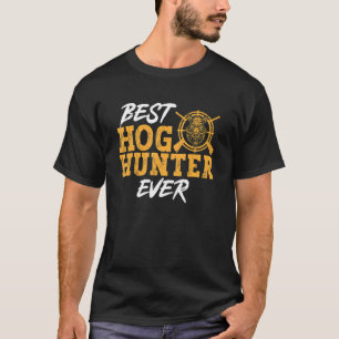 Vild Hog Hunting Best Hog Hunter nånsin Boar Hunti T Shirt