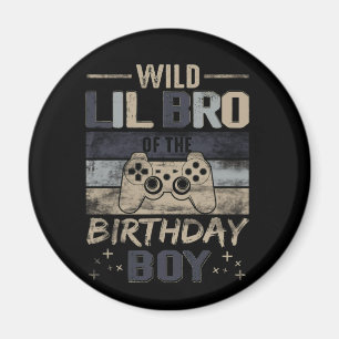 Vild Lil Bro of the Birthday Boy Video Gamer Magnet