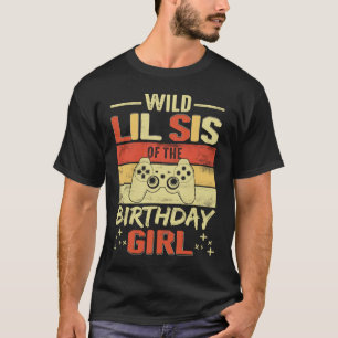 Vild Lil Syrran vid födelsedagsvideospelsbrodern G T Shirt