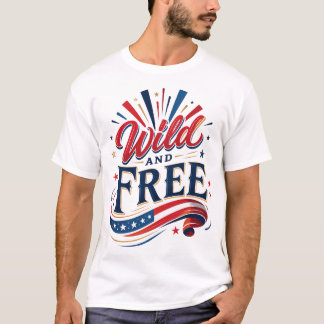 Vild och fri patriotisk typsnittsgrafik t shirt