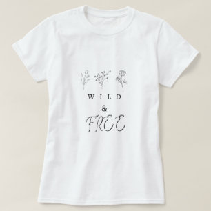 Vild och kostnadsfri T-Shirt