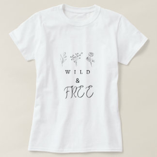 Vild och kostnadsfri T-Shirt