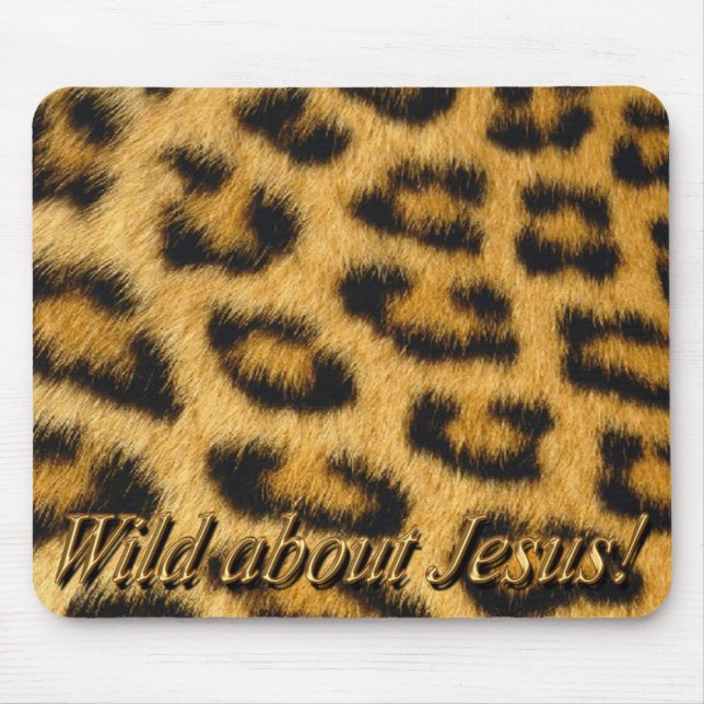 Vild om Jesus! Mousepad (leopard) Musmatta (Framsidan)