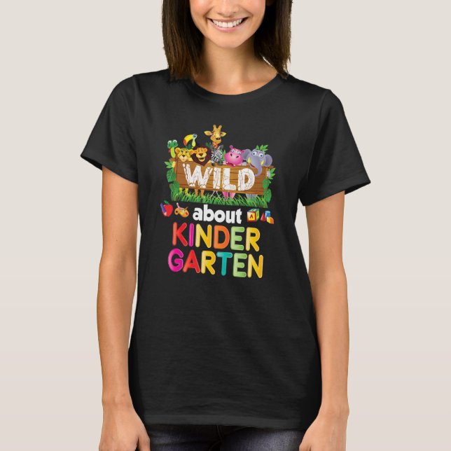 Vild om Kindergarten Teacher Student tillbaka till T Shirt (Framsida)