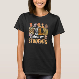 Vild om Min Studenter-djurlärare T Shirt