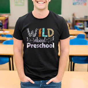 Vild om Preschool Studenter Lärare Funny T Shirt