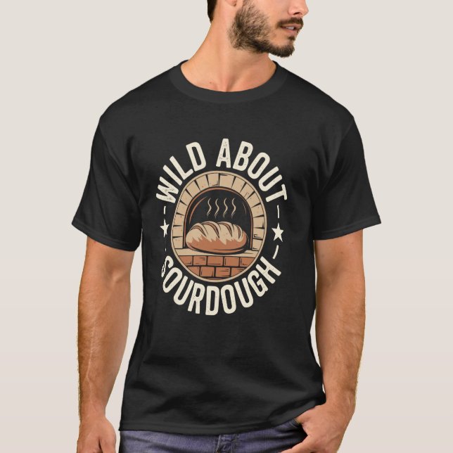 Vild om surdegsbröd bakning t shirt (Framsida)