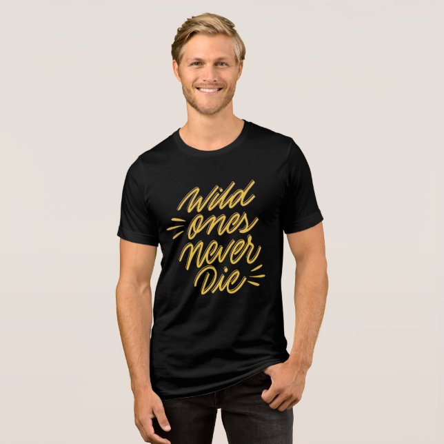 Vild Ones'e Aldrig Die - Coola Tri-Blend Tee (Framsida Full)