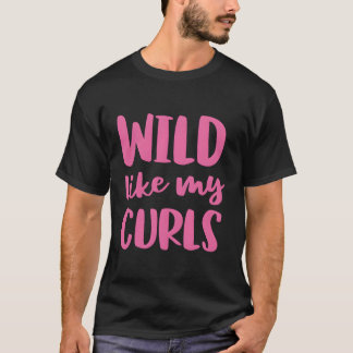 Vild som mina kurvor, kurvhår t shirt