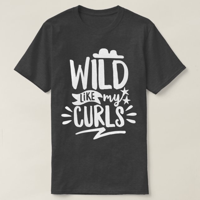 Vild som mina kurvor t shirt (Design framsida)