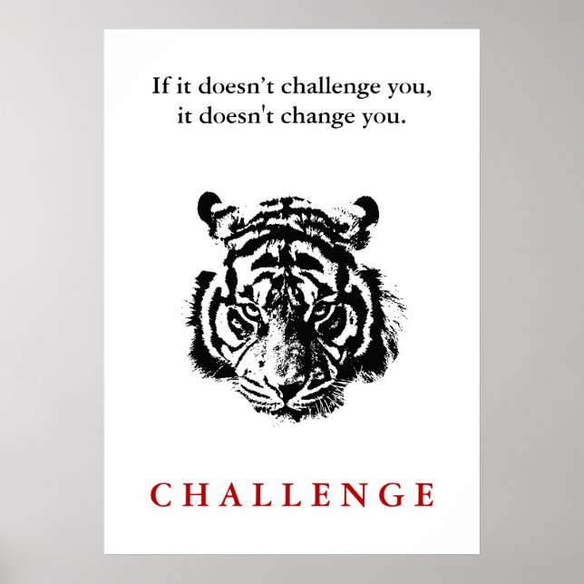 Vild Tiger Ansikte Motivational Challenge Quote Poster (Framsidan)