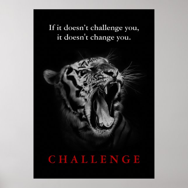 Vild Tiger Motivering Challenge Quote Poster (Framsidan)
