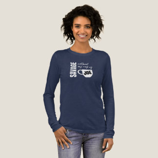 Vild utan min kopp joe – kaffegalenskjorta t shirt