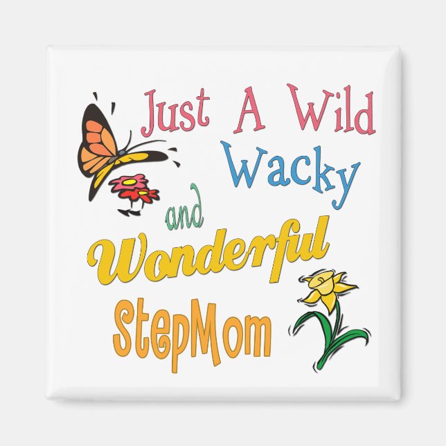Vild Wacky Wonderful Stepmamma Magnet (Framsidan)
