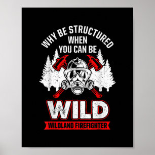 Vild Wildland Firefighter Poster
