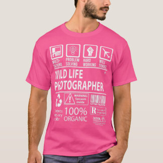 Vilda djur PhotographerMultiTasks Auktoriserad T Shirt