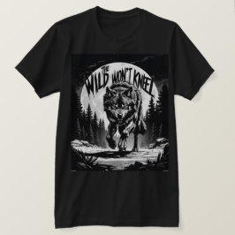 Vilden Won't Kneel - Fierce Varg under Måne T Shirt